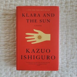 Klara And The Sun By Kazuo Ishiguro Hardcover Book